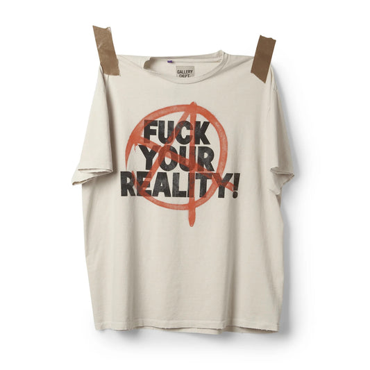 GALLERY DEPT FUCK YOUR REALITY TEE