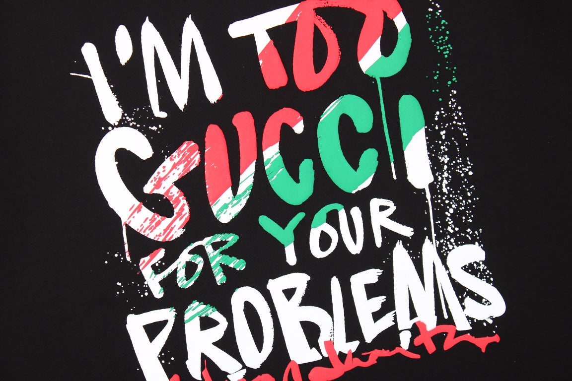 G*u*i 'i'm too G*u*i for your problems' t-shirt - black