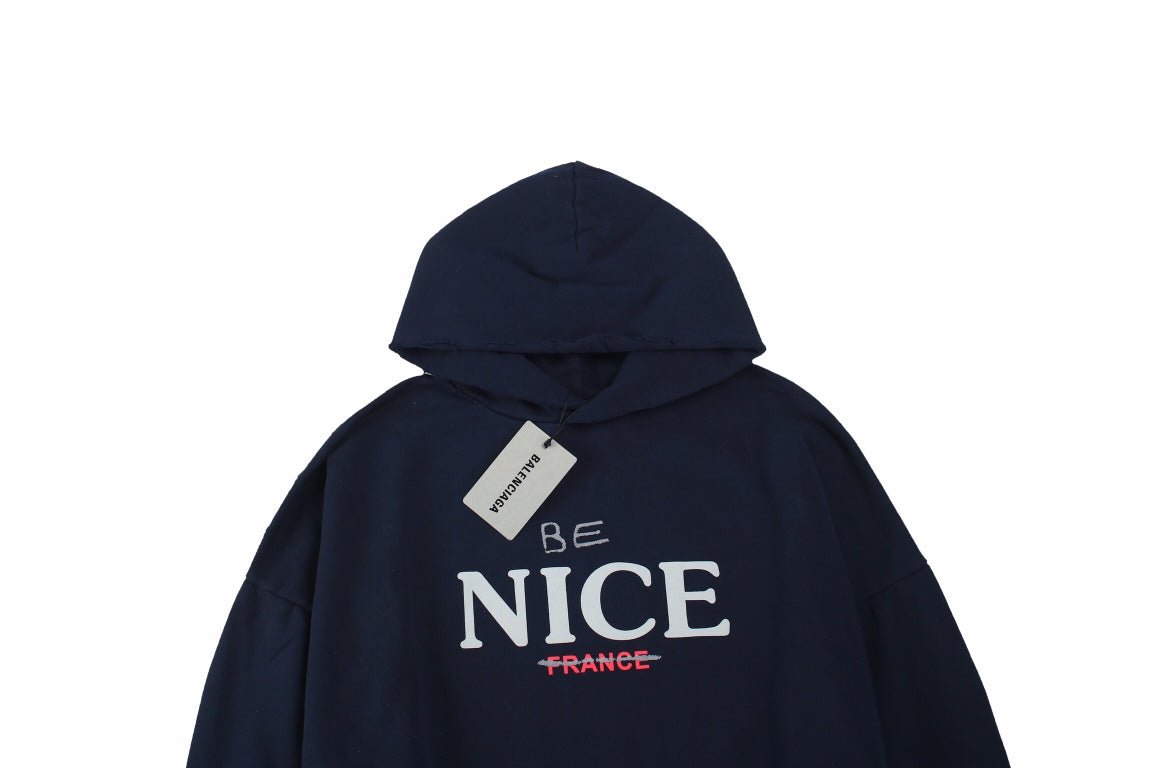 Balenciaga "Be Nice" Hoodie - Prime Reps